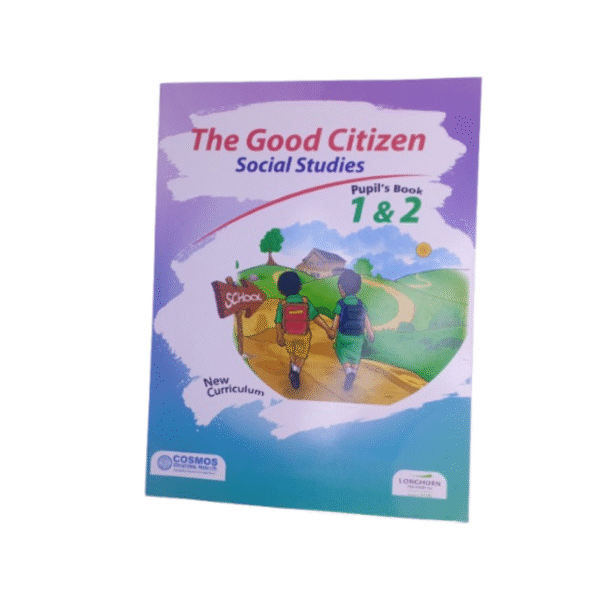 The Good Citizen. Pupil's Book Classes 1 and 2