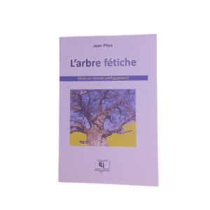 l'arbre fétiche
